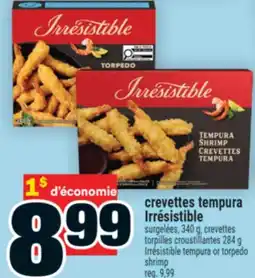 Super C crevettes tempura Irrésistible | Irrésistible tempura or torpedo shrimp offer