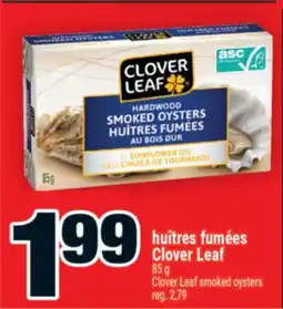 Super C huîtres fumées Clover Leaf | Clover Leaf smoked oysters offer