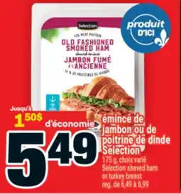 Super C émincé de jambon ou de poitrine de dinde Selection | Selection shaved ham or turkey breast offer