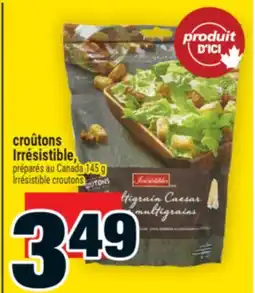 Super C croûtons Irrésistible | Irrésistible croutons offer