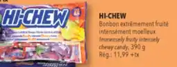 Familiprix HI-CHEW, Immensely fruity intensely chewy candy offer