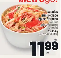 Metro SALADES SIMILI-CRABE ÉPICÉ SRIRACHA | SPICY SRIRACHA SIMILI CRAB SALAD offer