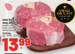 Metro OSSO BUCO DE VEAU DE LAIT | MILK-FED VEAL OSSO BUCO offer