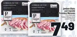 Metro JAMBON BLANC CUIT TRANCHÉ PREMIÈRE MOISSON | PREMIÈRE MOISSON SLICED COOKED WHITE HAM offer