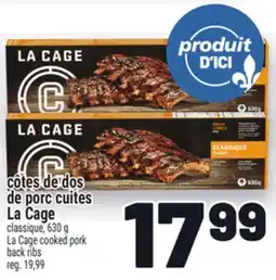 Metro CÔTES DE DOS DE PORC CUITES LA CAGE | LA CAGE COOKED PORK BACK RIBS offer
