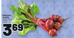 Metro BETTERAVES EN BOTTE | TOP BEETS offer