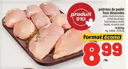 Metro POITRINES DE POULET FRAIS DÉOSSÉES | FRESH BONELESS CHICKEN BREASTS, ECONOMIC PACK offer