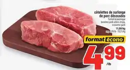 Metro CÔTELETTES DE SURLONGE DE PORC DÉSOSSÉES | BONELESS PORK SIRLOIN CHOPS offer