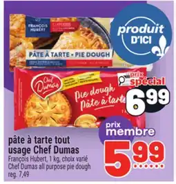 Metro PÂTE À TARTE TOUT USAGE CHEF DUMAS | CHEF DUMAS ALL PURPOSE PIE DOUGH offer