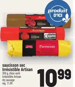 Metro SAUCISSON SEC IRRÉSISTIBLEARTISAN | IRRÉSISTIBLEARTISAN DRY SAUSAGE offer