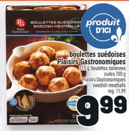 Metro BOULETTES SUÉDOISES PLAISIRS GASTRONOMIQUES | PLAISIRS GASTRONOMIQUES SWEDISH MEATBALLS offer