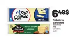 Metro P'TIT QUÉBEC OU BLACK DIAMOND BLOC DE FROMAGE offer