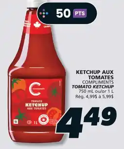 IGA COMPLIMENTS TOMATO KETCHUP offer