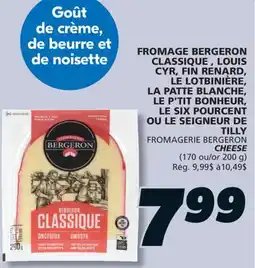 IGA FROMAGERIE BERGERON CHEESE offer