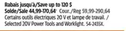 Canadian Tire Selected 20V Power Tools and Worklight offer
