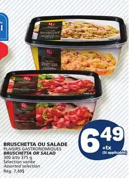 Marché Bonichoix PLAISIRS GASTRONOMIQUES BRUSCHETTA OR SALAD offer