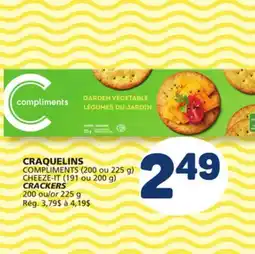 Marché Bonichoix COMPLIMENTS (200 ou 225 g) CHEEZE-IT (191 ou 200 g) CRACKERS offer