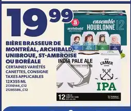 Provigo BIÈRE BRASSEUR DE MONTRÉAL, ARCHIBALD, UNIBROUE, ST-AMBROISE OU BORÉALE offer