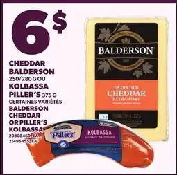 Provigo CHEDDAR BALDERSON, 250/280 G OU KOLBASSA PILLER'S, 375 G | BALDERSON CHEDDAR OR PILLER'S KOLBASSA offer
