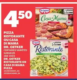 Provigo PIZZA RISTORANTE OU CASA DI MAMA DR. OETKER | DR. OETKER RISTORANTE OR PIZZA offer