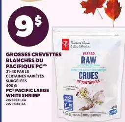 Provigo GROSSES CREVETTES BLANCHES DU PACIFIQUE PC | PC PACIFIC LARGE WHITE SHRIMP, 31-40 PAR LB offer