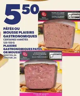 Provigo PÂTÉS OU MOUSSE PLAISIRS GASTRONOMIQUES | PLAISIRS GASTRONOMIQUES PATÉS OR MOUSSE offer