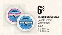 Provigo MONSIEUR GUSTAV DOUBLE CRÈME CAMEMBERT offer