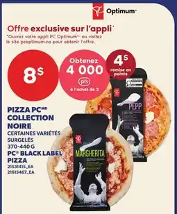Provigo PIZZA PC COLLECTION NOIRE | PC BLACK LABEL PIZZA offer