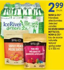 Uniprix NOSH & CO. Friandises sélectionnées ICE RIVER GREE BOTTLE CO, NOSH & CO. Eau de source naturelle offer
