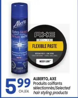 Uniprix ALBERTO, AXE Produits coiffants sélectionnés/Selected hair styling products offer
