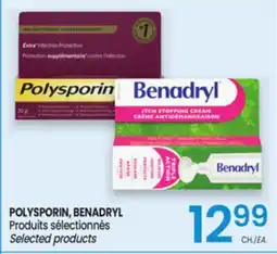 Uniprix POLYSPORIN, BENADRYL Produits sélectionnés offer