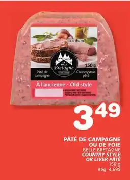 Marches Tradition BELLE BRETAGNE COUNTRY STYLE OR LIVER PÂTÉ offer