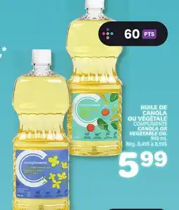 Marches Tradition COMPLIMENTS CANOLA OR VEGETABLE OIL offer