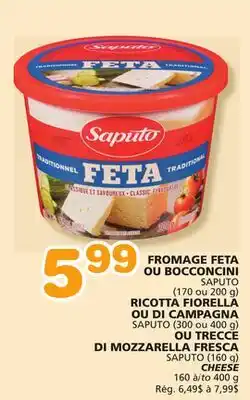 Marches Tradition SAPUTO (170 or 200 g), SAPUTO (300 or 400 g), SAPUTO (160 g) CHEESE offer