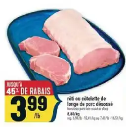 Marché Adonis boneless pork loin roast or chop offer