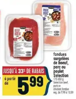 Marché Adonis fondues surgelees de boeuf, porc ou poulet selection offer