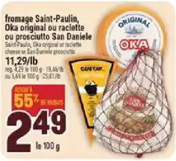 Marché Adonis Oka cheese or San Daniele prosciutto offer