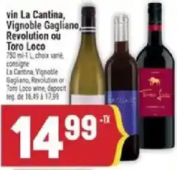 Marché Adonis La Cantina Vignoble Gagliano Revolution or Toro Loco wine offer