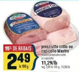 Marché Adonis Mastro prosciutto cotto or capicillo offer