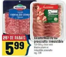 Marché Adonis Mastro salami ou prosciutto irresistible offer