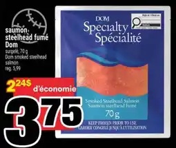Super C saumon steelhead fumé DOM offer