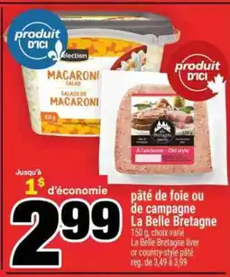 Super C PÂTÉ DE FOIE OU DE CAMPAGNE LA BELLE BRETAGNE offer