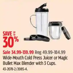 Canadian Tire Wide-Mouth Cold Press Juicer or Magic Bullet Max Blender with 3 Cups offer
