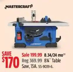 Canadian Tire Mastercraft 8 3/4/24 mo 8% Table Saw, 13A offer