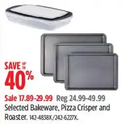 Canadian Tire Selected Bakeware, Pizza Crisper and Roaster offer