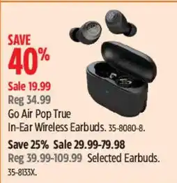 Canadian Tire Go Ear Pop True In-Ear Wireless Earbuds offer
