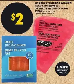 Atlantic Superstore Smoked Steelhead Salmon or Wild Yellowfin Tuna offer