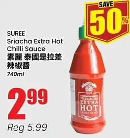 Btrust Supermarket Suree Sriracha Extra Hot Chilli Sauce offer
