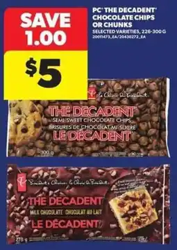 Atlantic Superstore PC The Decadent chocolate chips or chunks offer