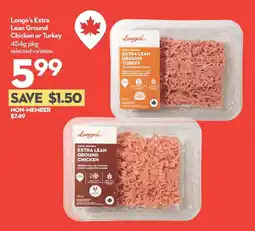 Longo's Longo's extra lean ground chicken or turkey offer